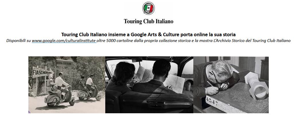 Touring Club Italiano insieme a Google Arts &amp; Culture porta online la sua storia [rif. studiotm.org] - Estr. cs